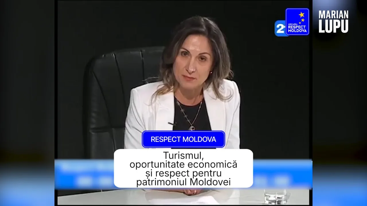 Liliana Buzilă: Turismul, oportunitate de creștere economică și respect pentru patrimoniul Moldovei