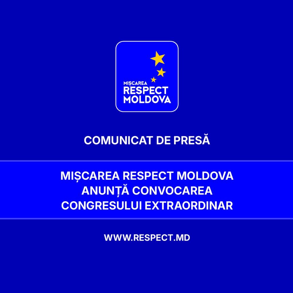 Mișcarea Respect Moldova anunță convocarea Congresului Extraordinar