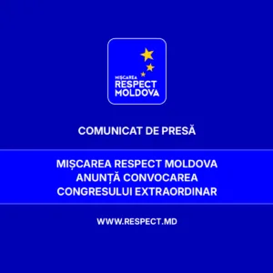 Mișcarea Respect Moldova anunță convocarea Congresului Extraordinar