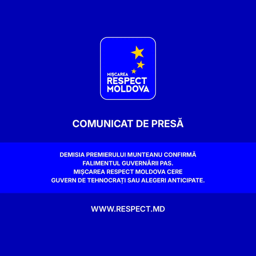 Demisia premierului Munteanu confirmă falimentul guvernării PAS. Mișcarea Respect Moldova cere Guvern de tehnocrați sau alegeri anticipate